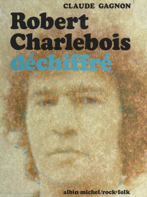 cover image of Robert Charlebois déchiffré